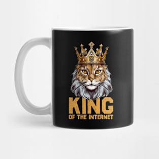 Cat is the king of the Internet Mug